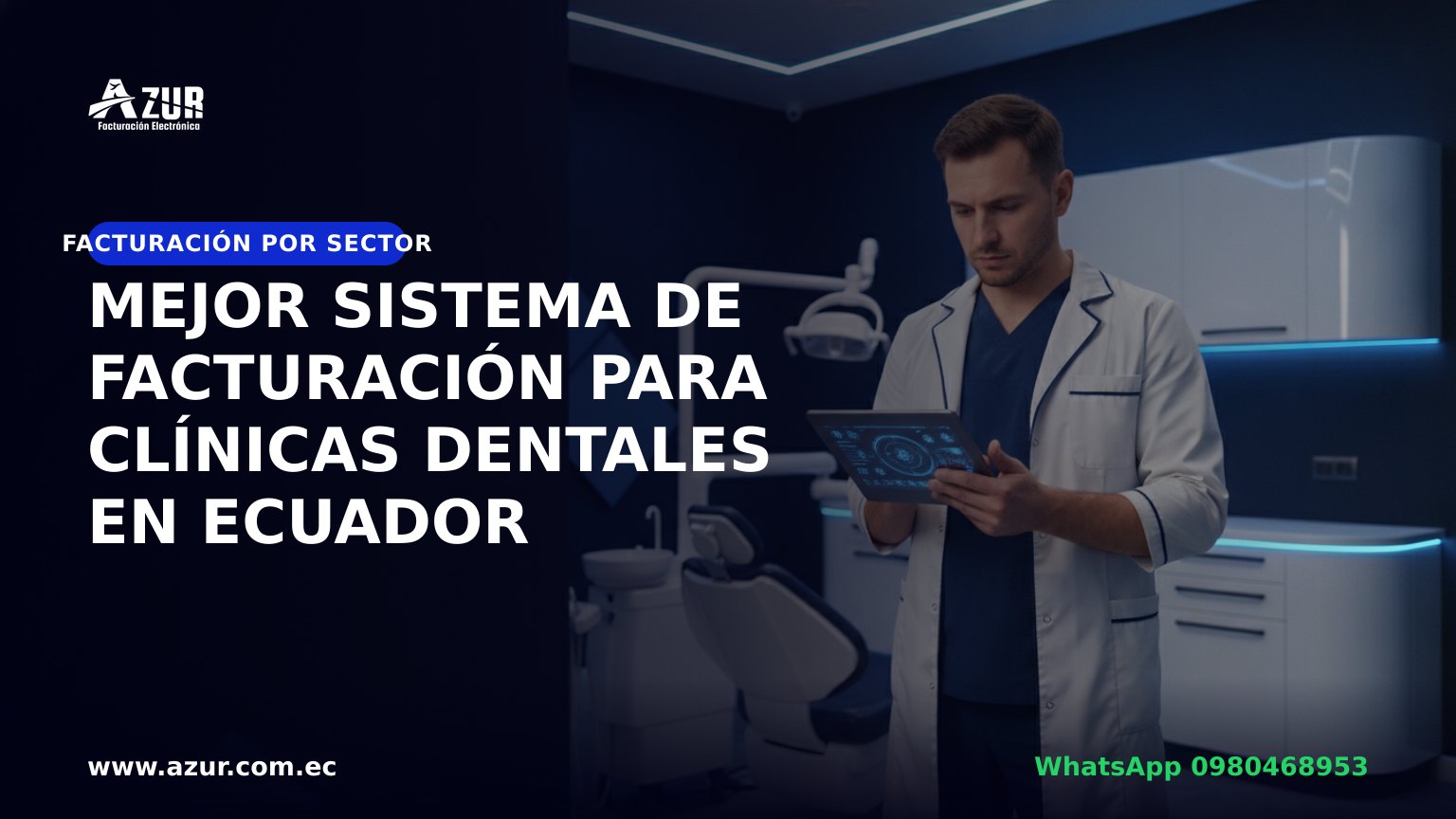 Mejor sistema de facturación para clínicas dentales en Ecuador