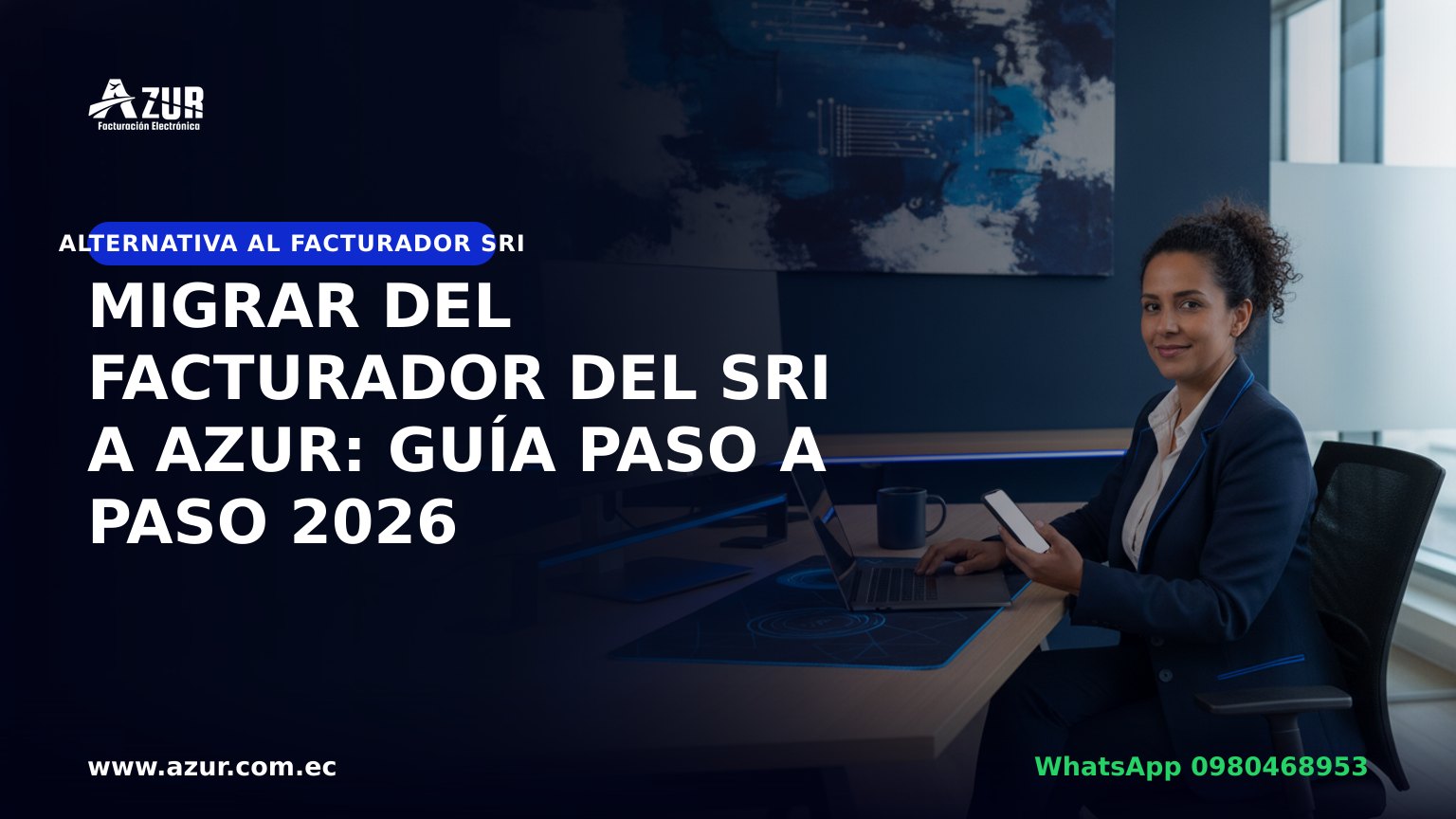 Migrar del Facturador del SRI a AZUR: guía paso a paso 2026