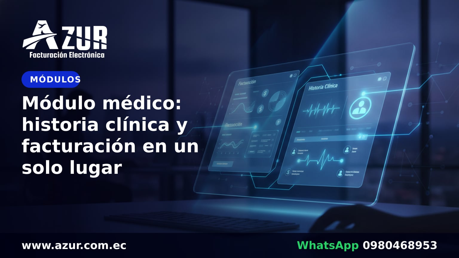 Módulo médico: historia clínica y facturación en un solo lugar