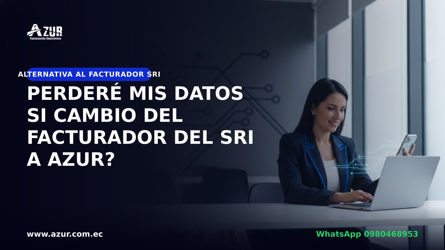Perderé mis datos si cambio del Facturador del SRI a AZUR?