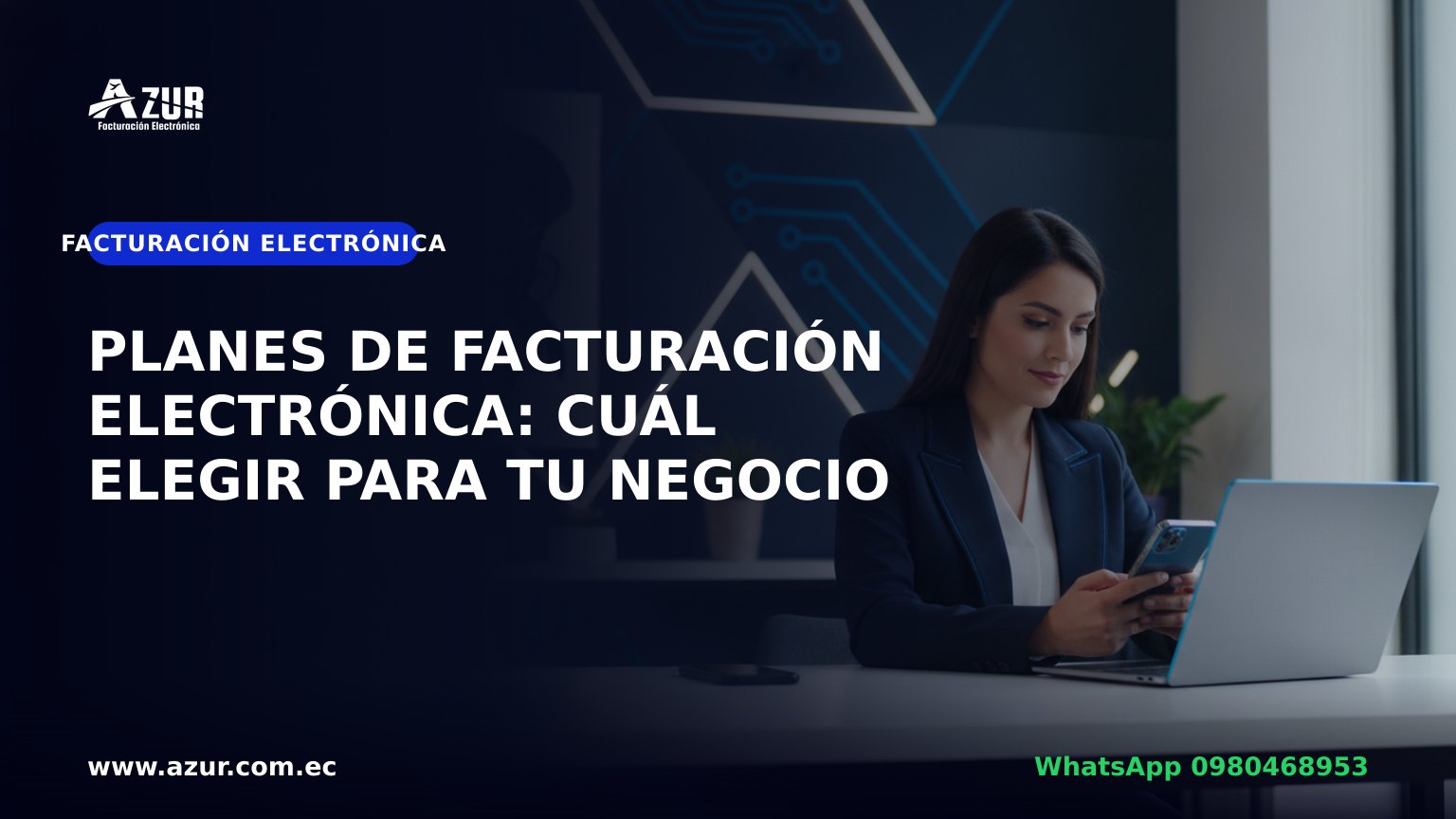 Planes de facturación electrónica: cuál elegir para tu negocio