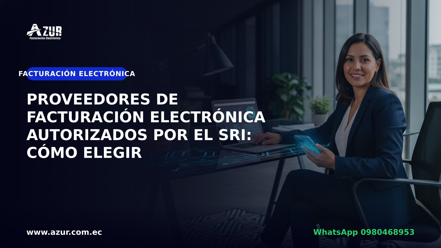 Proveedores de facturación electrónica autorizados por el SRI: cómo elegir