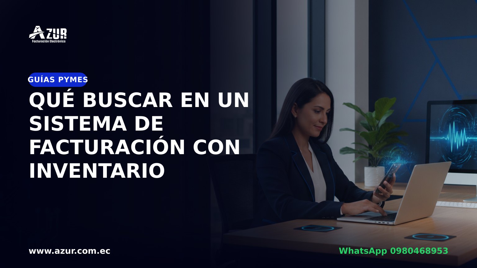 Qué buscar en un sistema de facturación con inventario