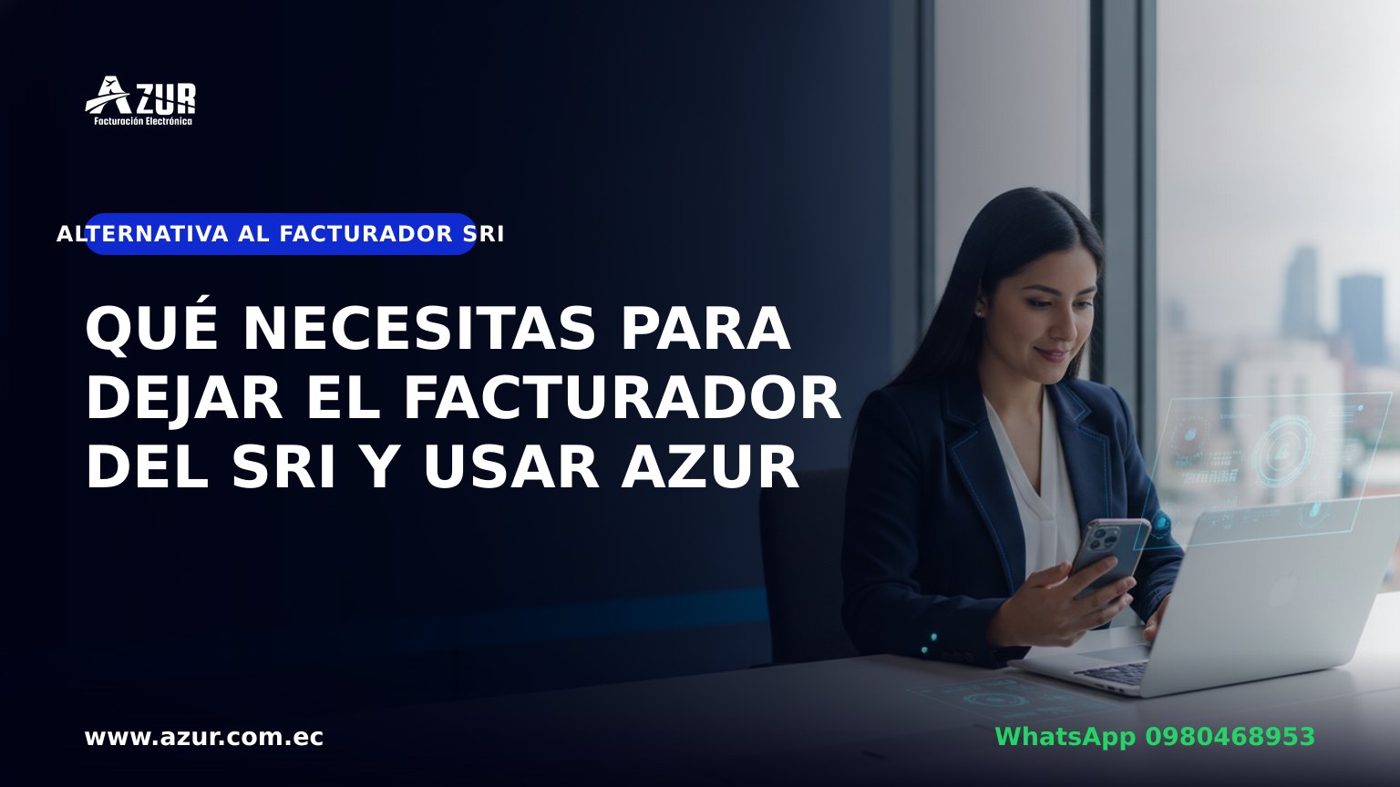 Qué necesitas para dejar el Facturador del SRI y usar AZUR