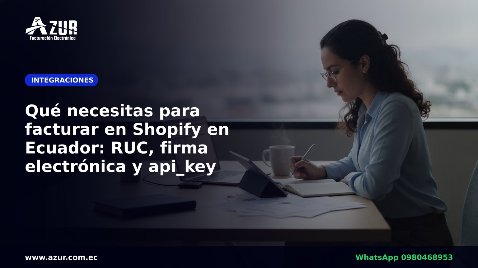 Qué necesitas para facturar en Shopify en Ecuador: RUC, firma electrónica y api_key