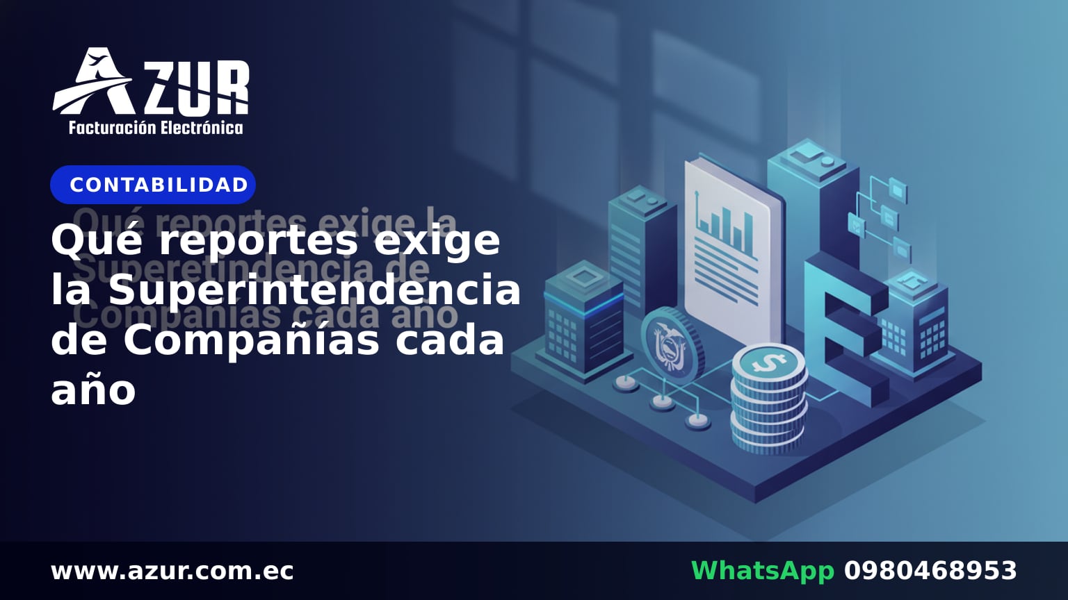 Qué reportes exige la Superintendencia de Compañías cada año