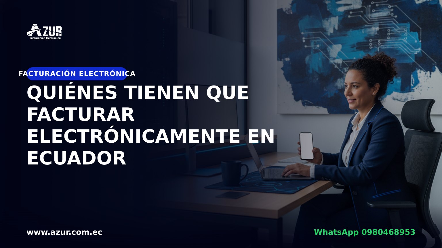 Quiénes tienen que facturar electrónicamente en Ecuador