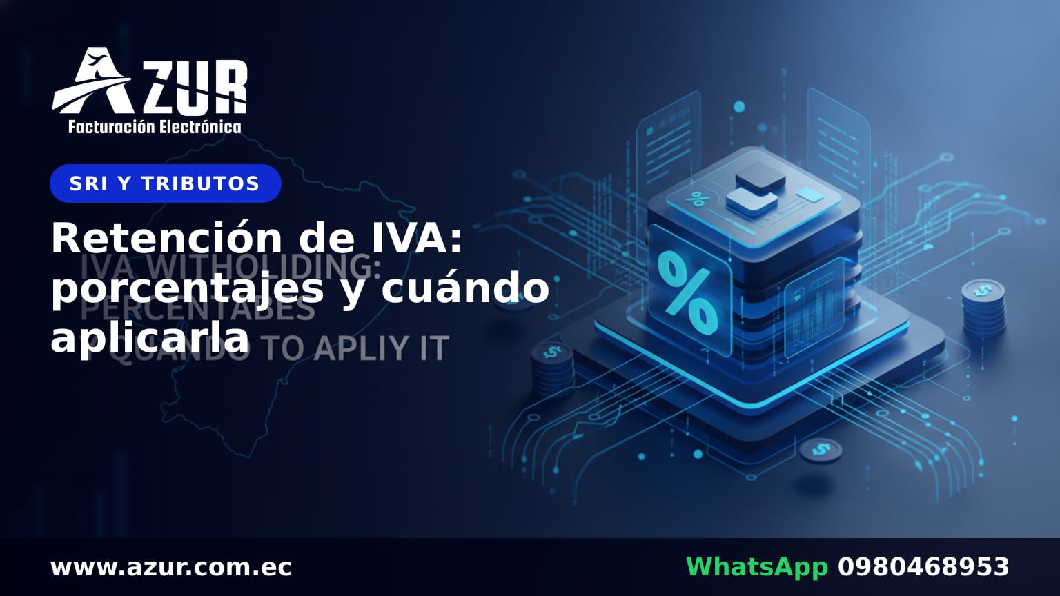 Retención de IVA: porcentajes y cuándo aplicarla