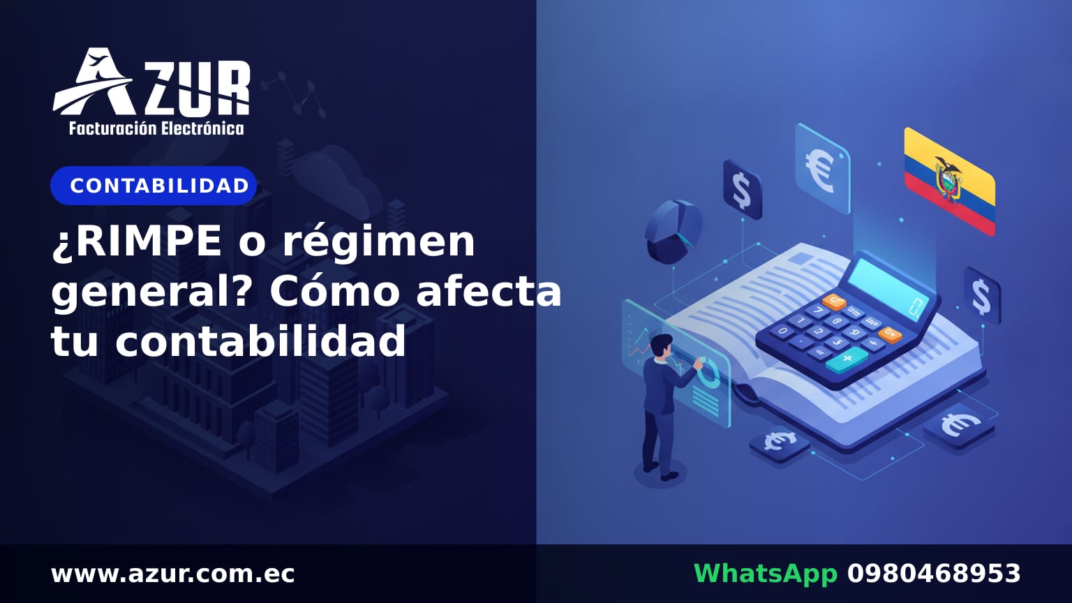 ¿RIMPE o régimen general? Cómo afecta tu contabilidad