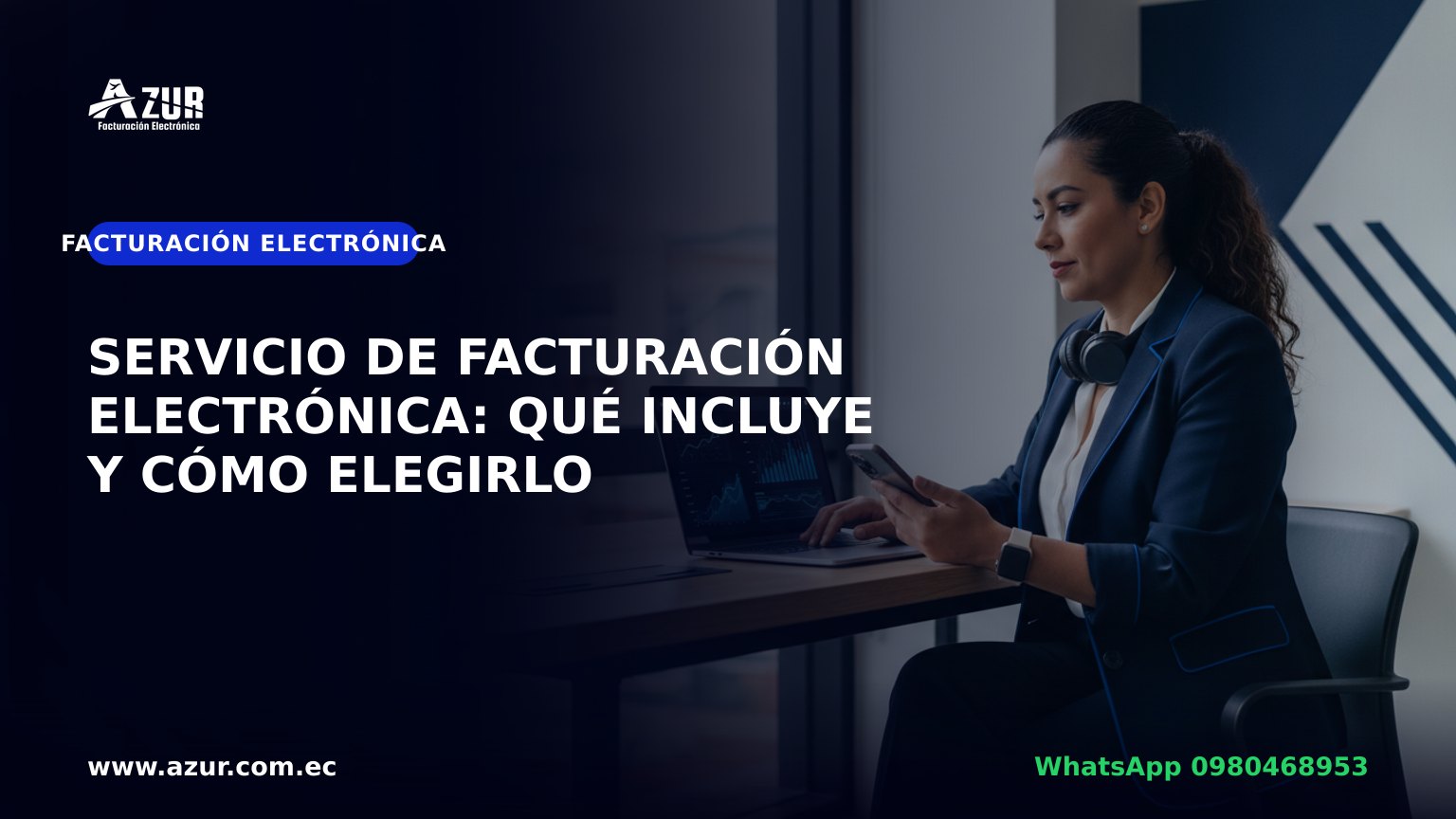 Servicio de facturación electrónica: qué incluye y cómo elegirlo