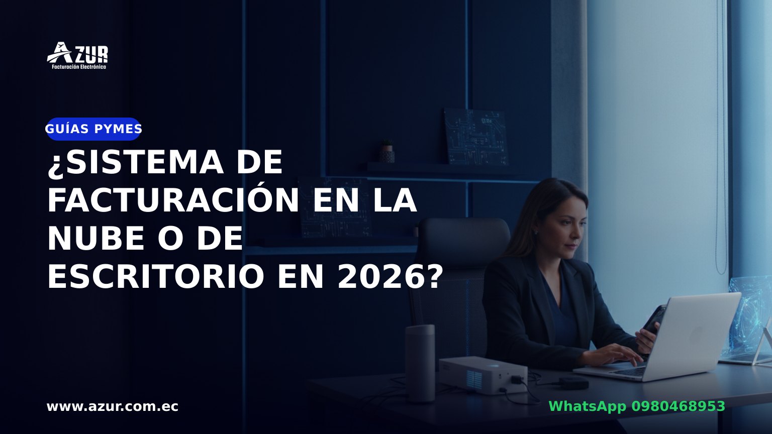 ¿Sistema de facturación en la nube o de escritorio en 2026?