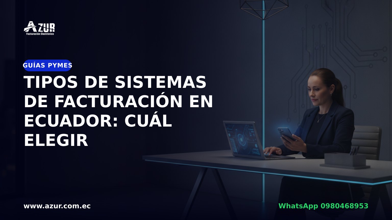 Tipos de sistemas de facturación en Ecuador: cuál elegir